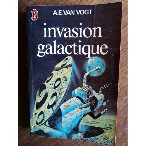 A E Van Vogt Invasion Galactique J'ai Lu