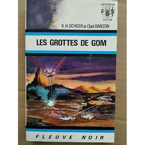 K H Scheer Et Les Grottes De Gom