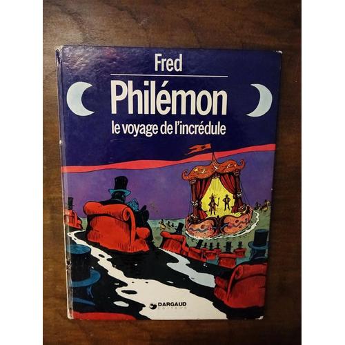 Fred Philemon, Voyage De L'incrédule, Cartoné, Eo 1974