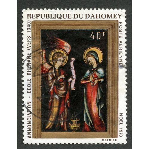 Timbre Oblitéré République Du Dahomay, Poste Aérienne, 40 F, Annonciation École Rhenane, Vers 1340, Noel 1970, Delrieu