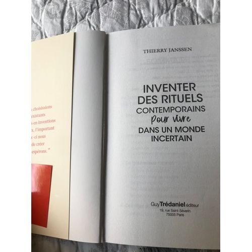 Inventer Des Rituels Contemporains - Pour Vivre Dans Un Monde Incertain