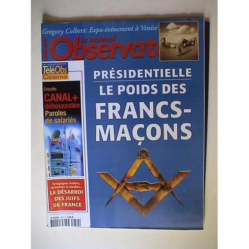 Le Nouvel Observateur N° 1952 : Présidentielles - Le Poids Des Francs-Maçons.