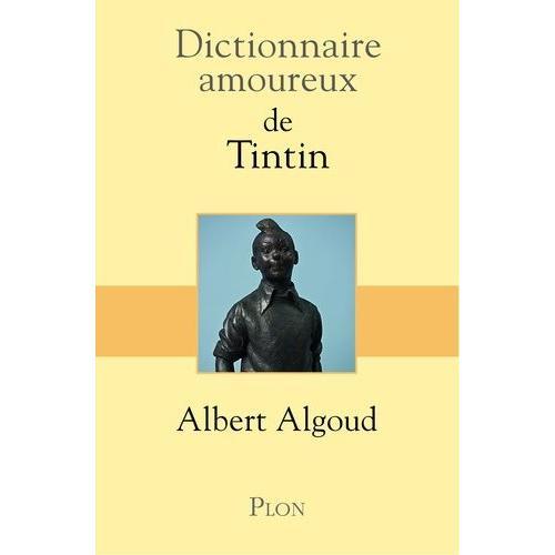 Dictionnaire Amoureux De Tintin