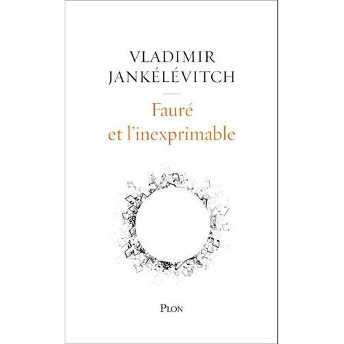 Fauré Et L'inexprimable