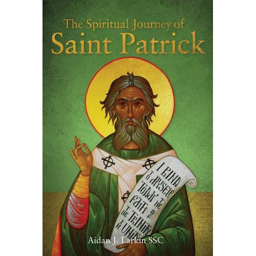 The Spiritual Journey Of St Patrick