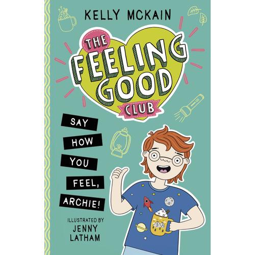 The Feeling Good Club: Say How You Feel, Archie!