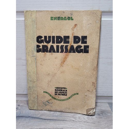 Guide De Graissage Energol 1927 - Auto Moto Camion Agricoles