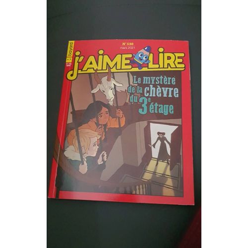 J'aime Lire, Le Mystère De La Chèvre Du 3e Étage. Numéros 530