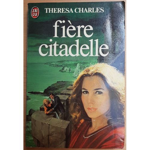 Theresa Charles - Fière Citadelle - Illustration De Jean Mascii