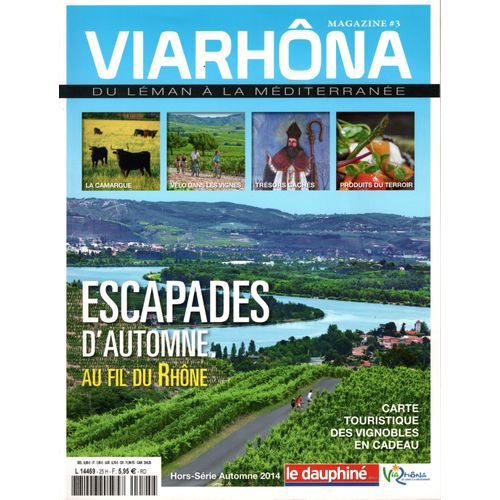 Viarhôna, Magazine 3, Escapades D'automne Au Fil Du Rhône