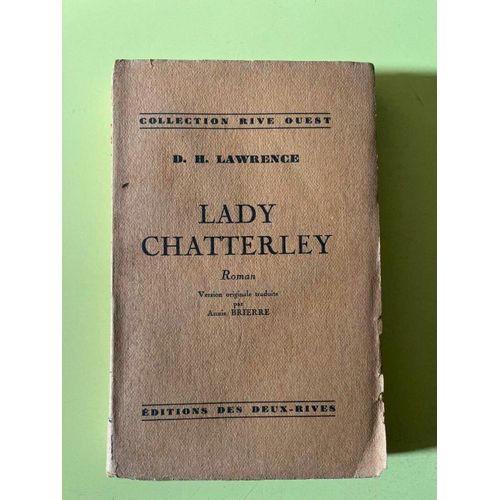 D H Lawrence Lady Chatterley Éditions Des Deux Rives