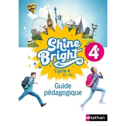 Shine Bright 4e A2>B1 - Guide Pédagogique