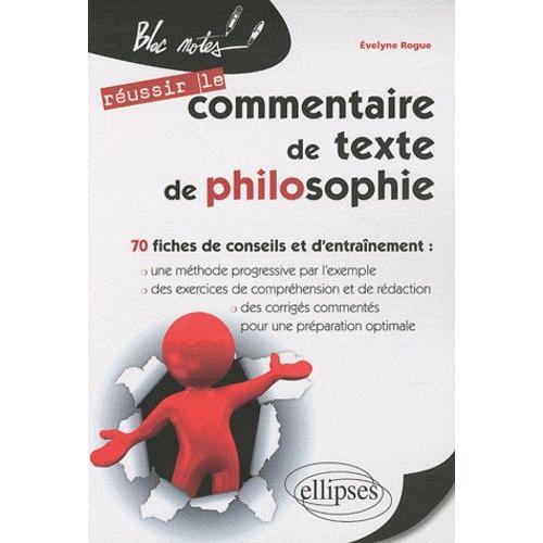Réussir Le Commentaire De Texte De Philosophie - 70 Fiches De Conseils Et D'entraînement