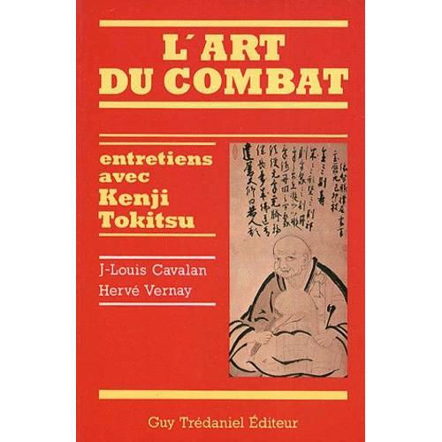 L'art Du Combat - Entretiens Avec Kenji Tokitsu