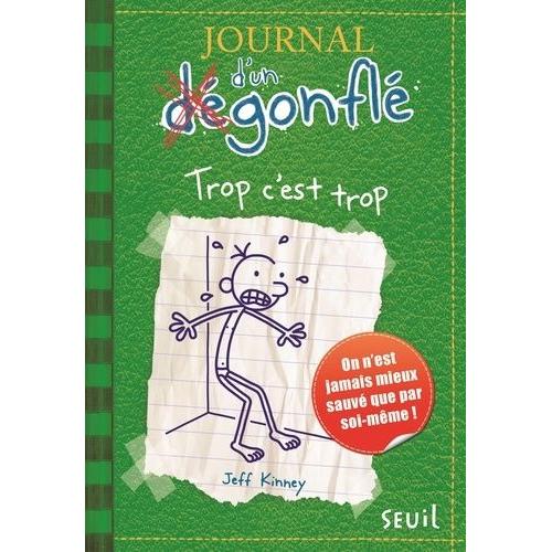 Journal D'un Dégonflé Tome 3 - Trop C'est Trop