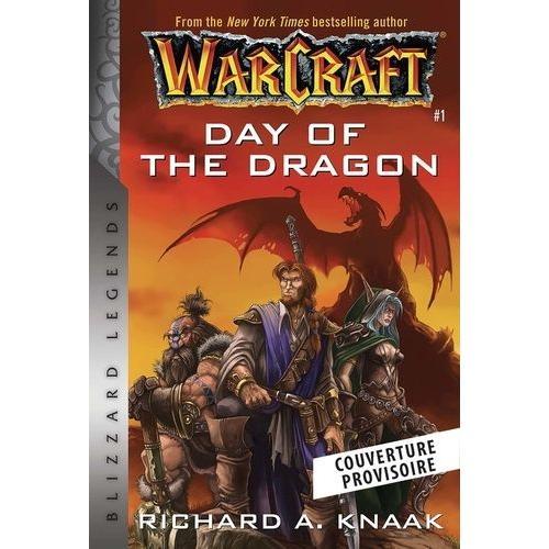 World Of Warcraft Tome 1 - Le Jour Du Dragon