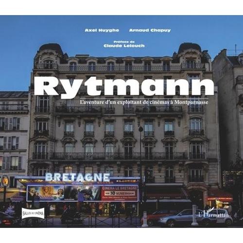 Rytmann - L'aventure D'un Exploitant De Cinémas À Montparnasse