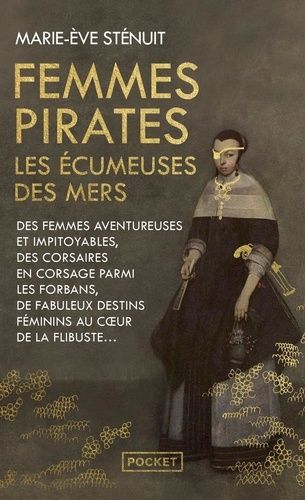 Femmes Pirates - Les Écumeuses Des Mers