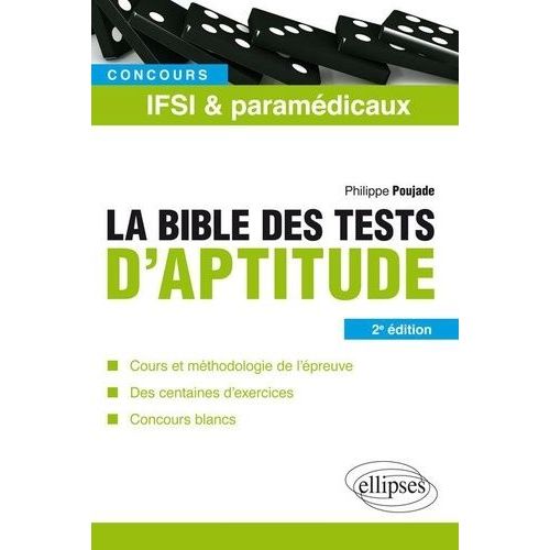 La Bible Des Tests D'aptitude - Concours Ifsi Et Paramédicaux