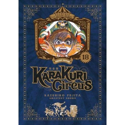 Karakuri Circus - Edition Perfect - Tome 18