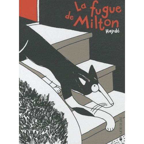 Milton - La Fugue De Milton