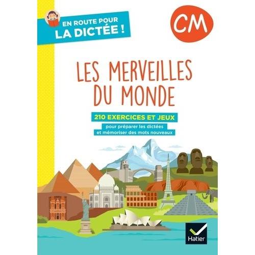 Français Cm En Route Pour La Dictée ! - Les Merveilles Du Monde, Cahier De L'élève