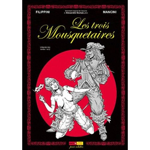 Les Trois Mousquetaires Intégrale - Tomes 1 Et 2