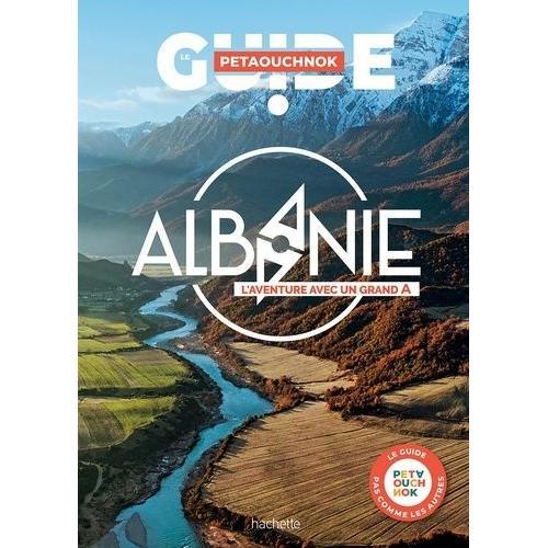 Albanie - L'aventure Avec Un Grand A