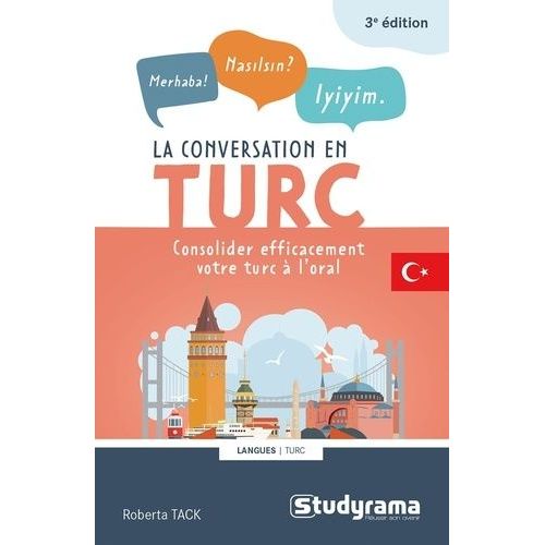 La Conversation En Turc - Consolider Efficacement Le Turc À L'oral