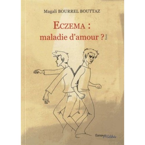 Eczema - Maladie D'amour ?