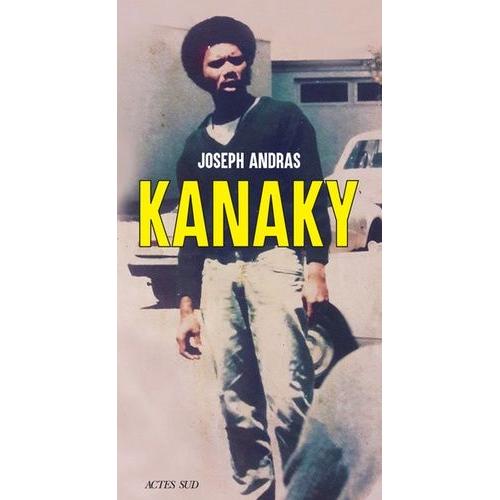 Kanaky - Sur Les Traces D'alphonse Dianou