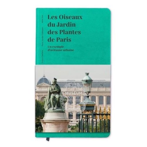 Les Oiseaux Du Jardin Des Plantes De Paris - Un Exemple D'avifaune Urbaine