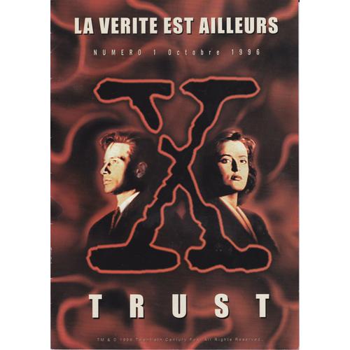 La Vérité Est Ailleurs N° 1 Octobre 1996 X Files Trust