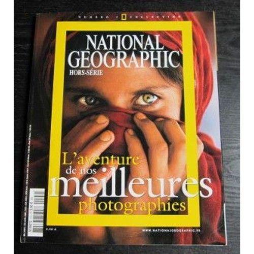 National Geographic Hors Serie 4 L'aventure De Nos Meilleures Photographies