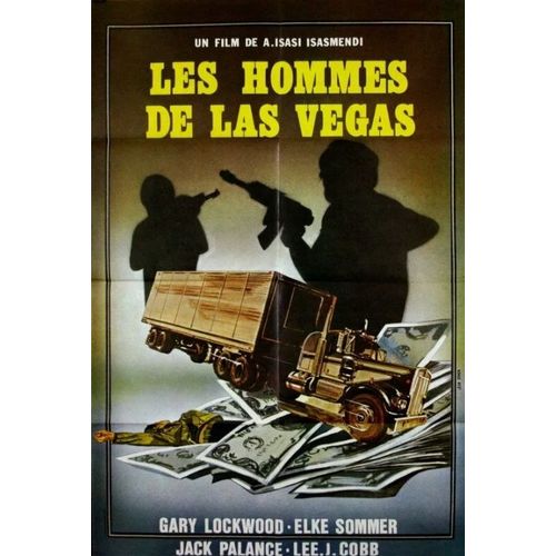 Les Hommes De Las Vegas - Affiche Originale De Cinéma - Format 80x120 Cm - Un Film De Antonio Isasi-Isasmendi Avec Gary Lockwood, Elke Sommer, Lee J. Cobb, Jean Servais / 500 Millones - Année 1968