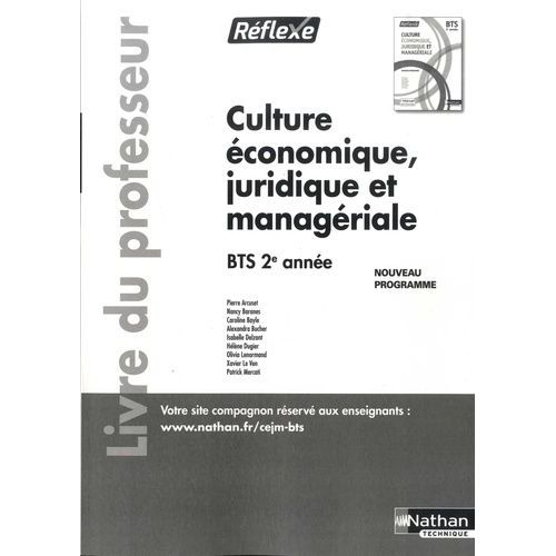 Culture Économique, Juridique Et Managériale Bts 2e Année Réflexe - Livre Du Professeur