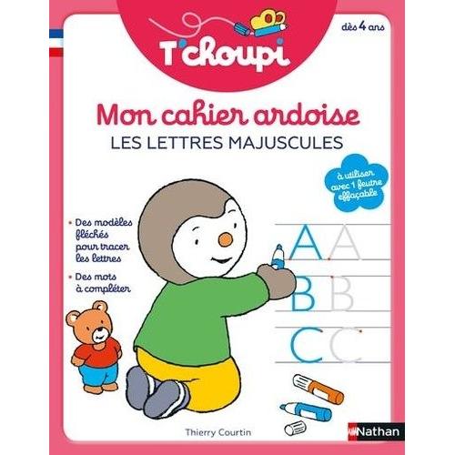 Mon Cahier Ardoise Les Lettres Majuscules T'choupi