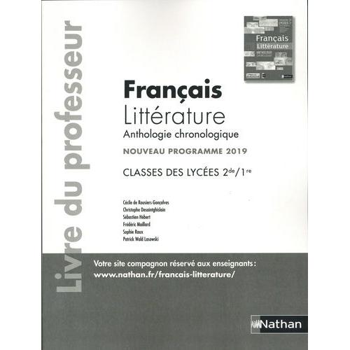 Français Anthologie Littérature 2de, 1re - Livre Du Professeur