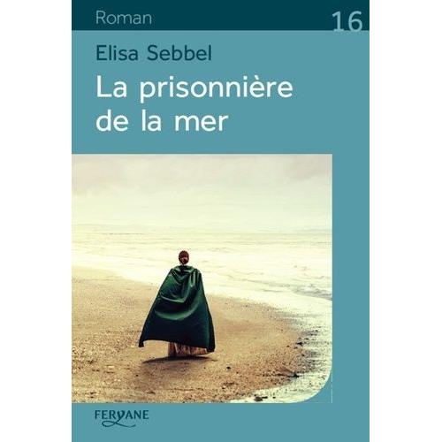 La Prisonnière De La Mer