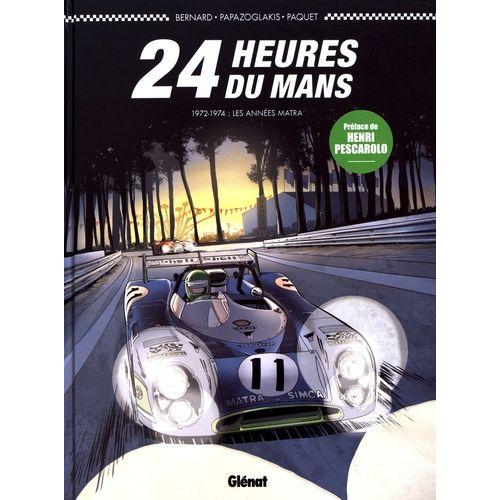 24 Heures Du Mans - 1972-1974 : Les Années Matra