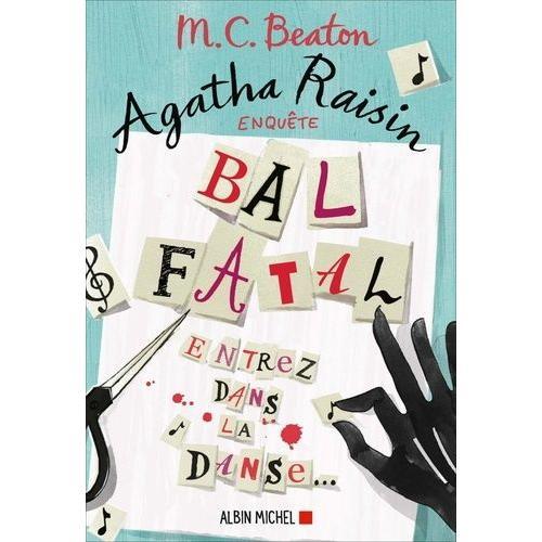 Agatha Raisin Enquête Tome 15 - Bal Fatal