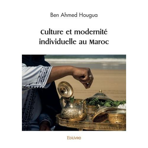Culture Et Modernité Individuelle Au Maroc