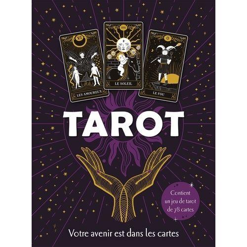 Tarot - Votre Avenir Est Dans Les Cartes, Contient Un Jeu De Tarot De 78 Cartes