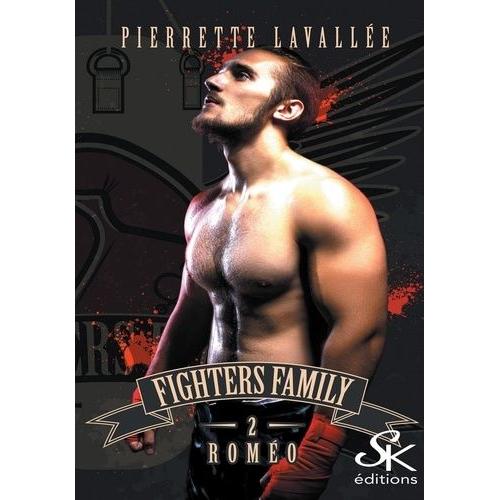 Fighters Family - Tome 2, Roméo