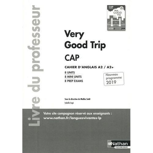 Cahier D'anglais Cap A2/A2+ Very Good Trip - Livre Du Professeur