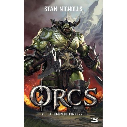 Orcs Tome 2 - La Légion Du Tonnerre