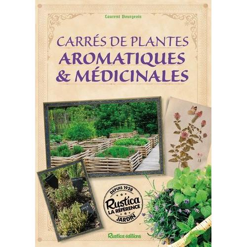 Mon Carré De Plantes Aromatiques & Médicinales