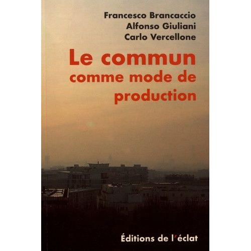 Le Commun Comme Mode De Production