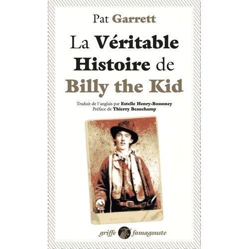 La Véritable Histoire De Billy The Kid