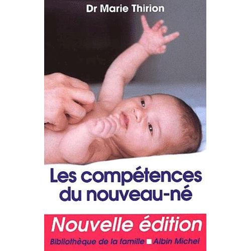 Les Competences Du Nouveau-Ne - Edition 2002